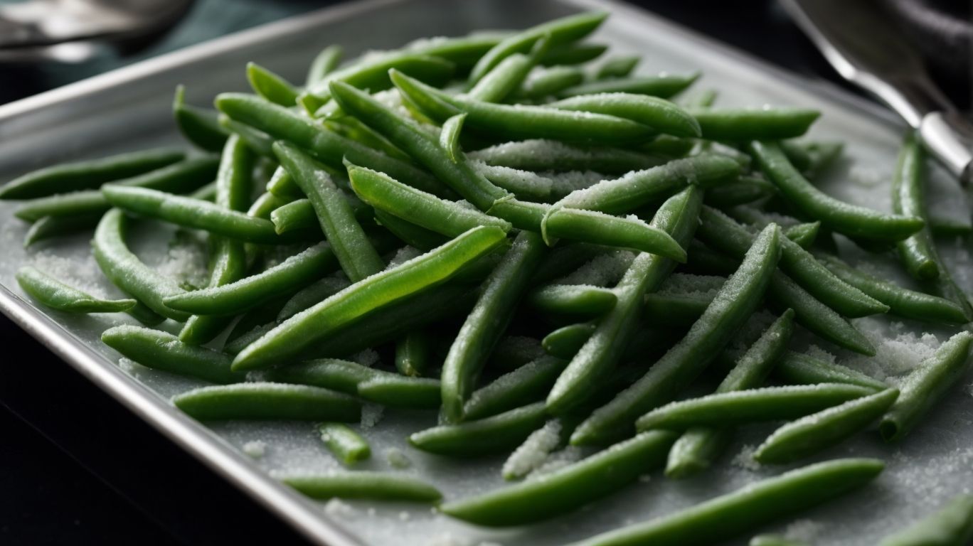 Why Bake Green Beans From Frozen? - How to Bake Green Beans From Frozen? 